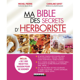 Ma bible des secrets d'herboristerie de Pierre et Gayet