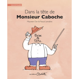 Dans la tête de Monsieur Caboche - à partir de 4 ans