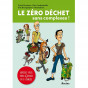 Le zéro déchet sans complexes ! 