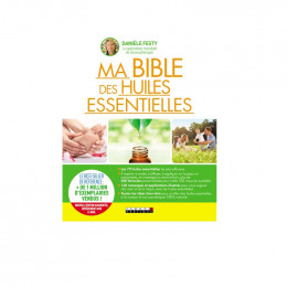 Ma bible des huiles essentielles (Danièle Festy, Pierric Paulian)